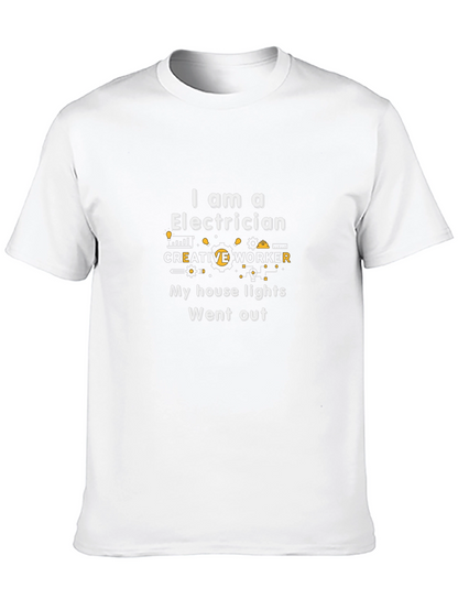 Electrician Humor T-Shirt: My House Lights Went Out