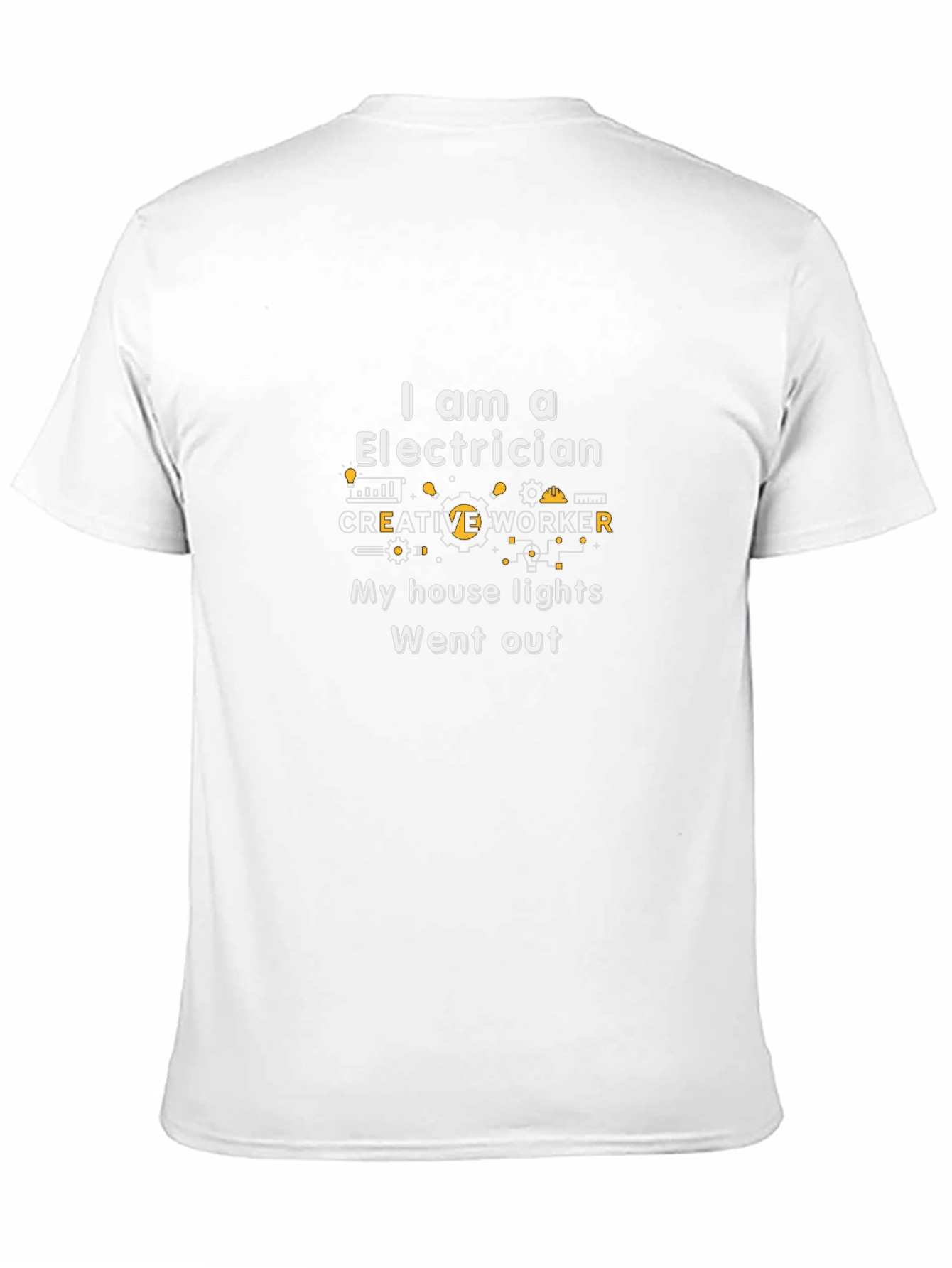 Electrician Humor T-Shirt: My House Lights Went Out