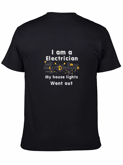 Electrician Humor T-Shirt: My House Lights Went Out