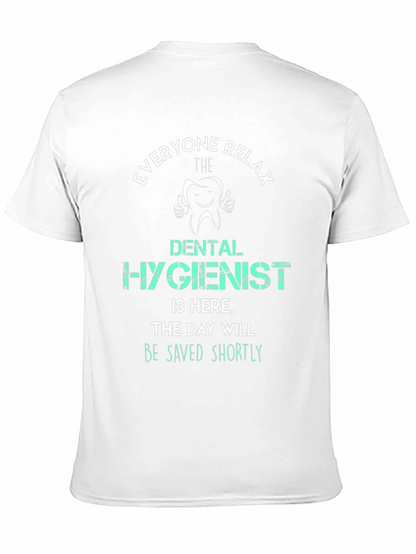 Dental Hygienist T-Shirt - Everyone Relax