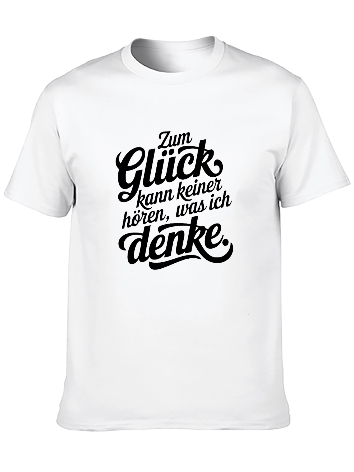 Zum Glück T-Shirt - Funny German Slogan Tee