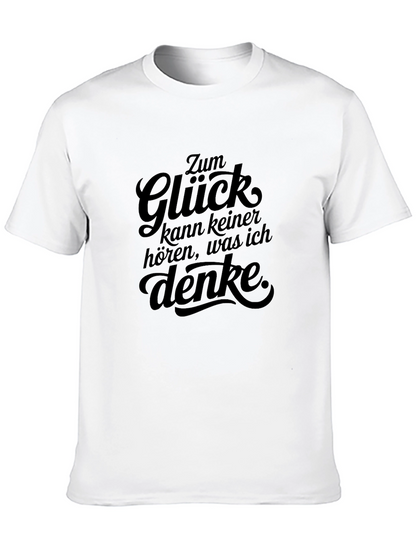 Zum Glück T-Shirt - Funny German Slogan Tee