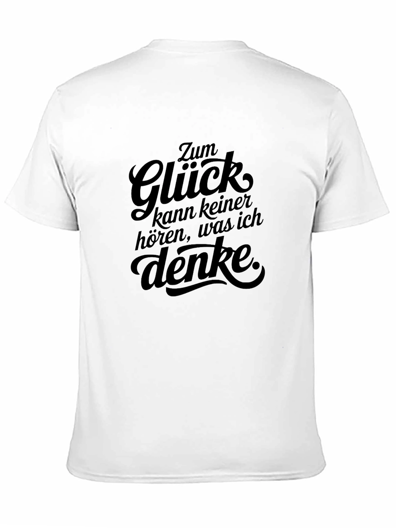 Zum Glück T-Shirt - Funny German Slogan Tee