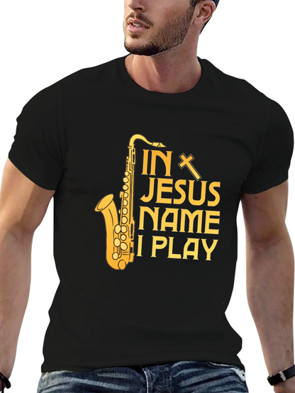 In Jesus Name I Play Saxophone T-Shirt