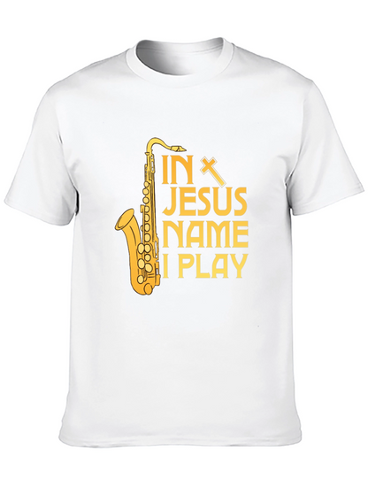 In Jesus Name I Play Saxophone T-Shirt