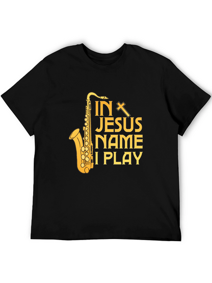In Jesus Name I Play Saxophone T-Shirt