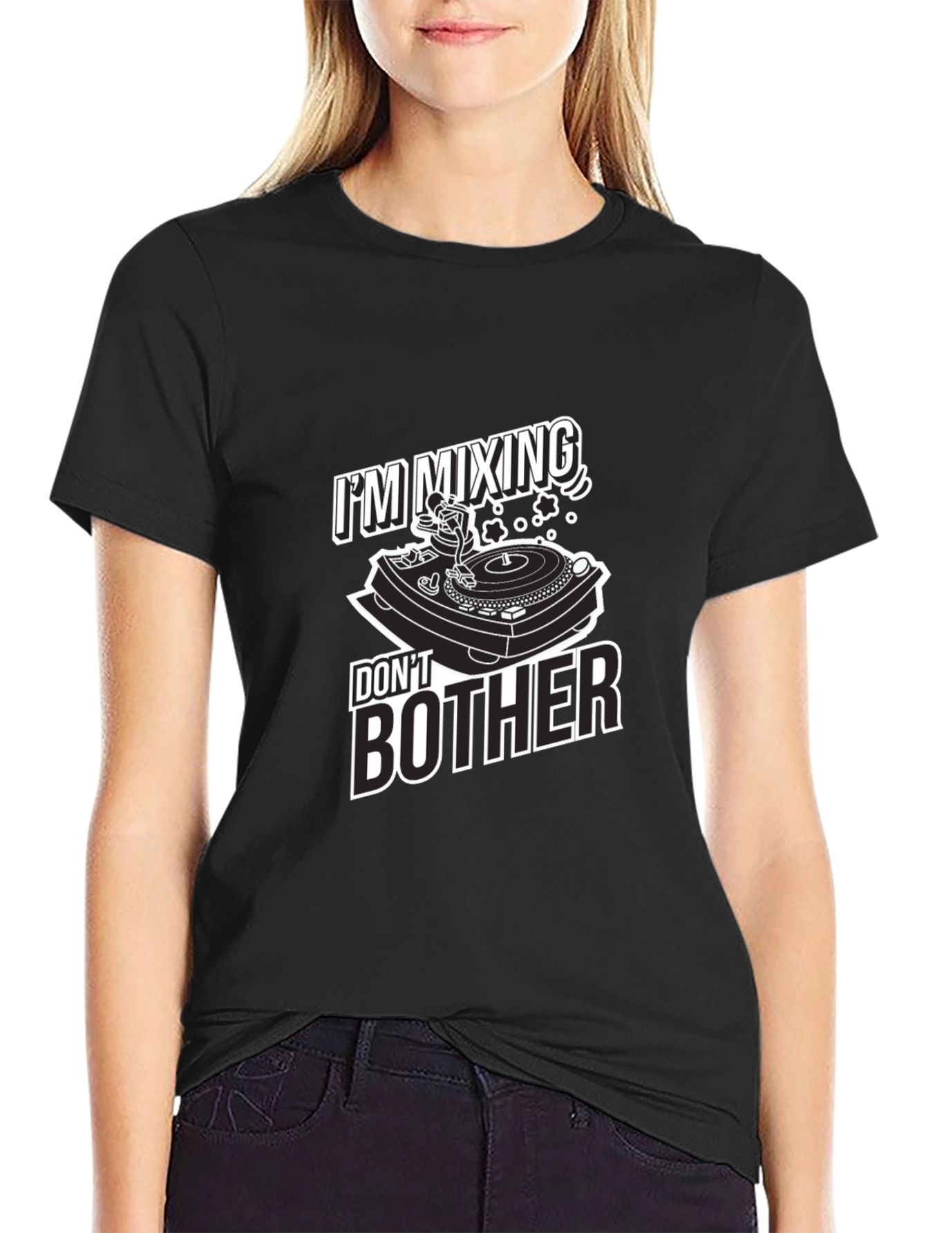 DJ Mixing Dont Bother Graphic T-Shirt