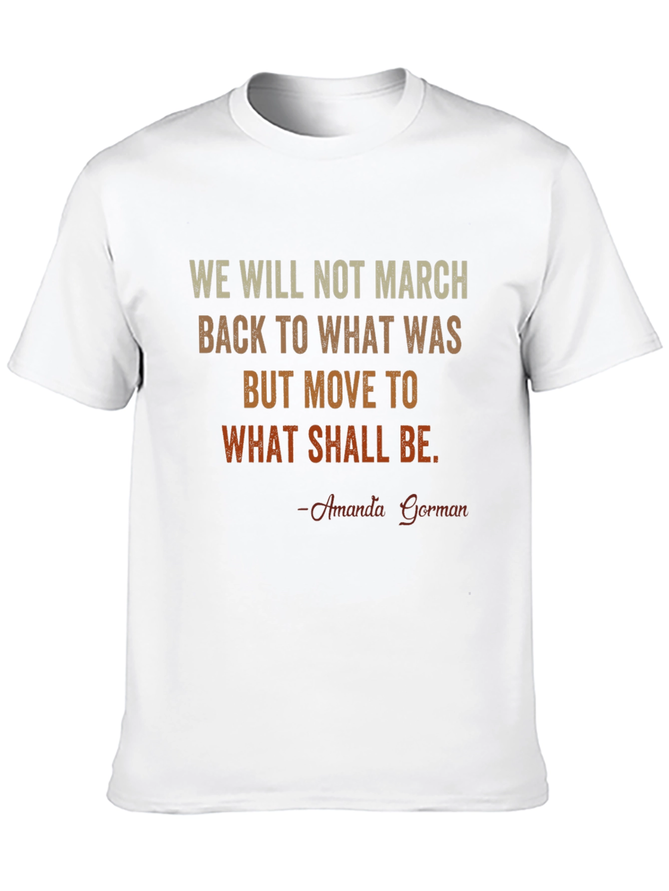 Amanda Gorman Quote T-Shirt - Inspirational Tee