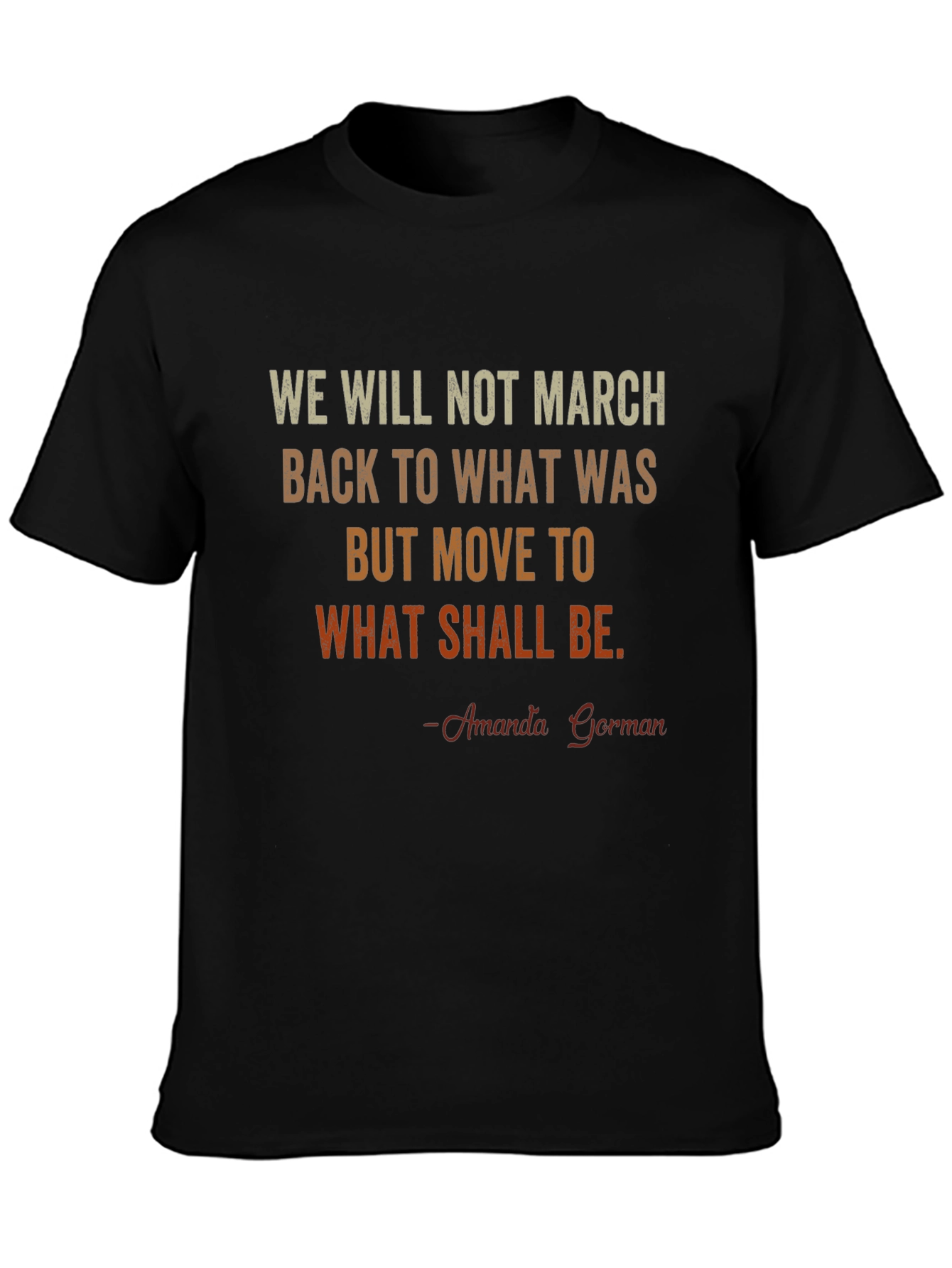 Amanda Gorman Quote T-Shirt - Inspirational Tee