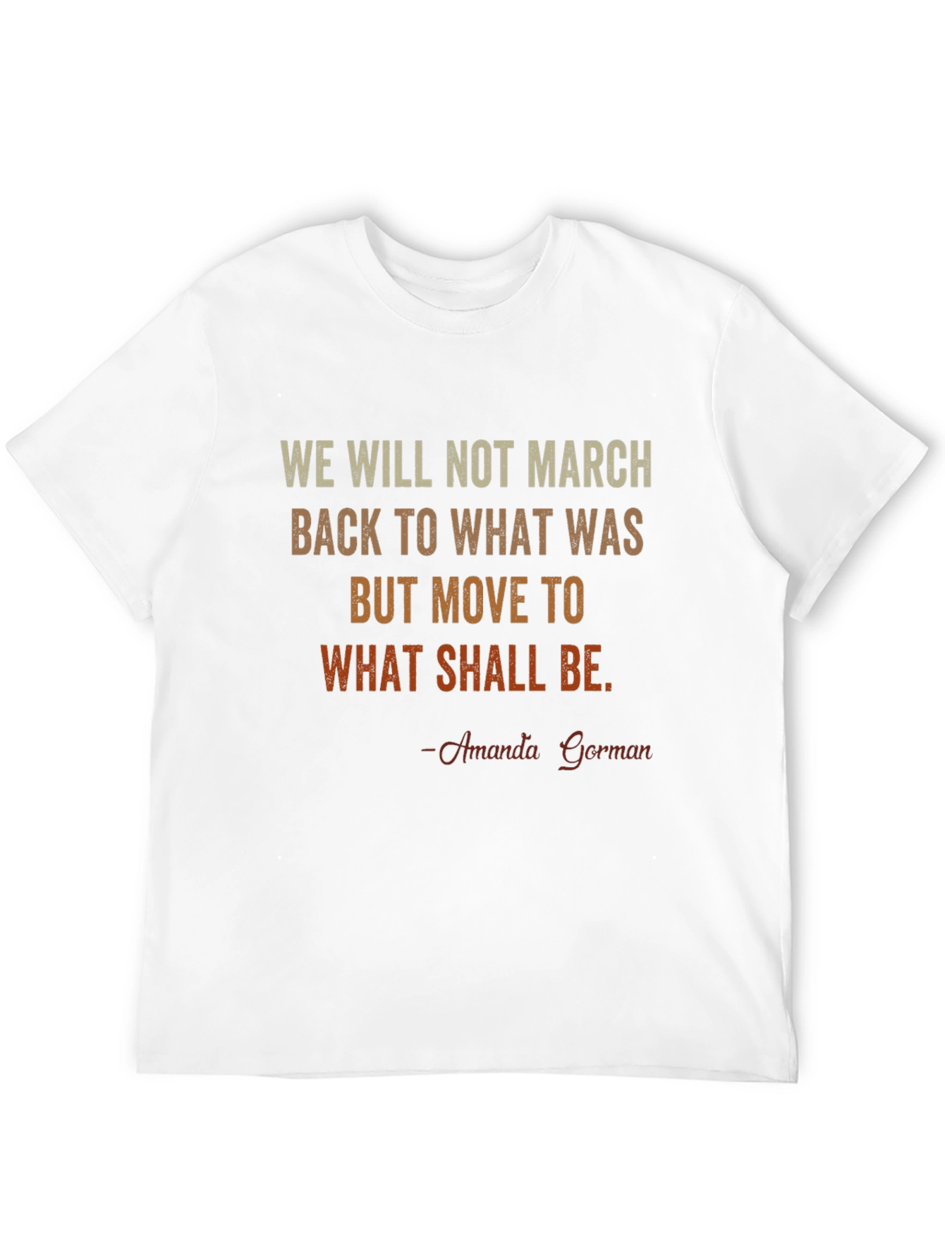 Amanda Gorman Quote T-Shirt - Inspirational Tee
