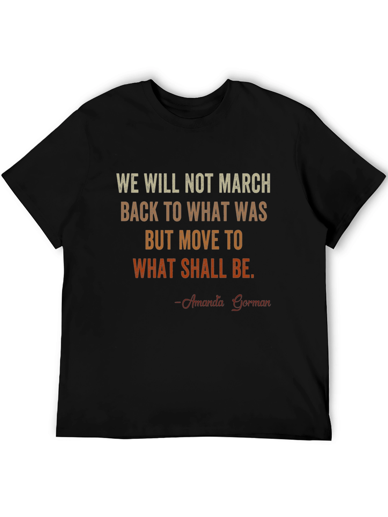 Amanda Gorman Quote T-Shirt - Inspirational Tee