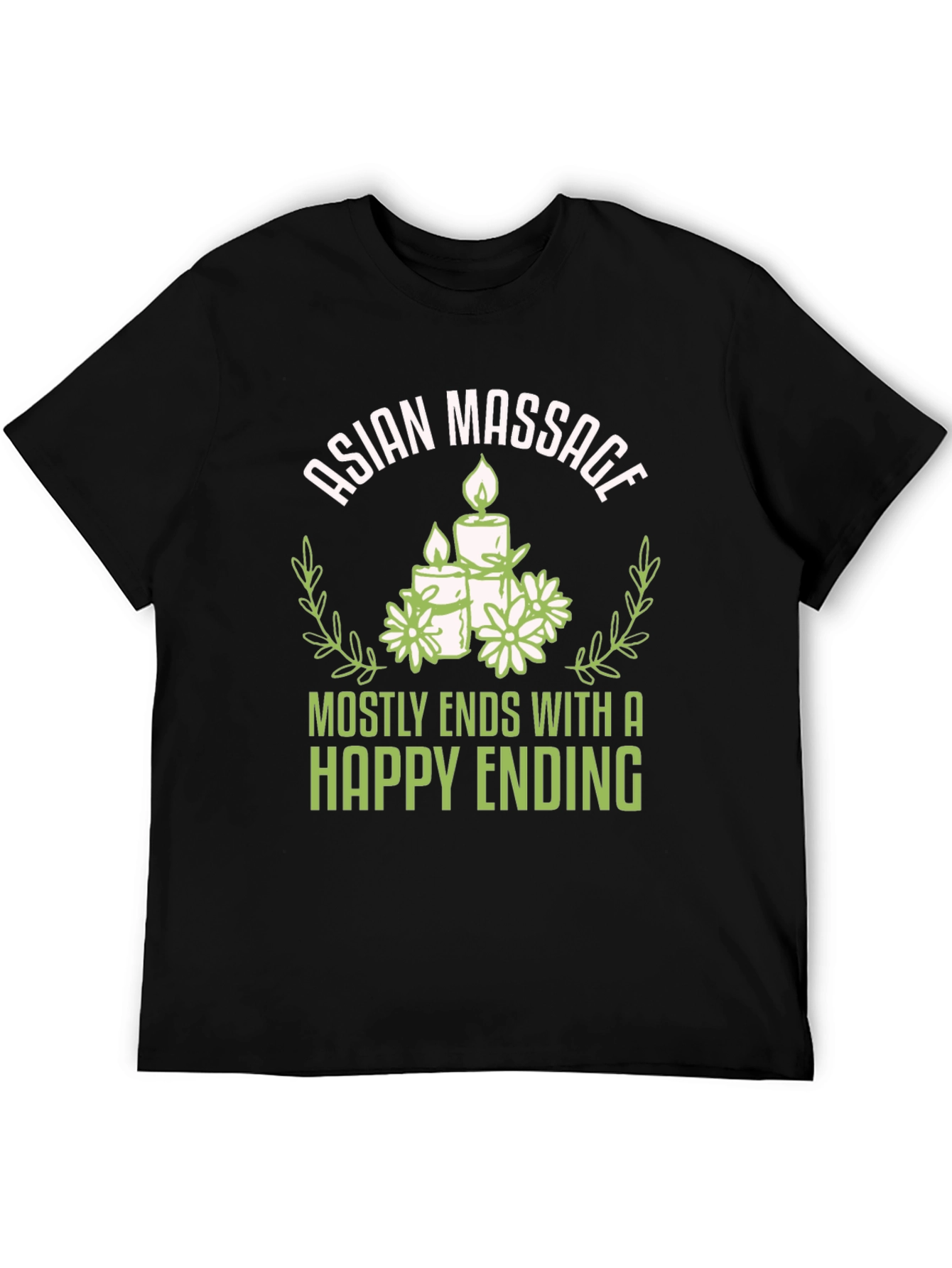 Asian Massage Happy Ending Humor T-Shirt