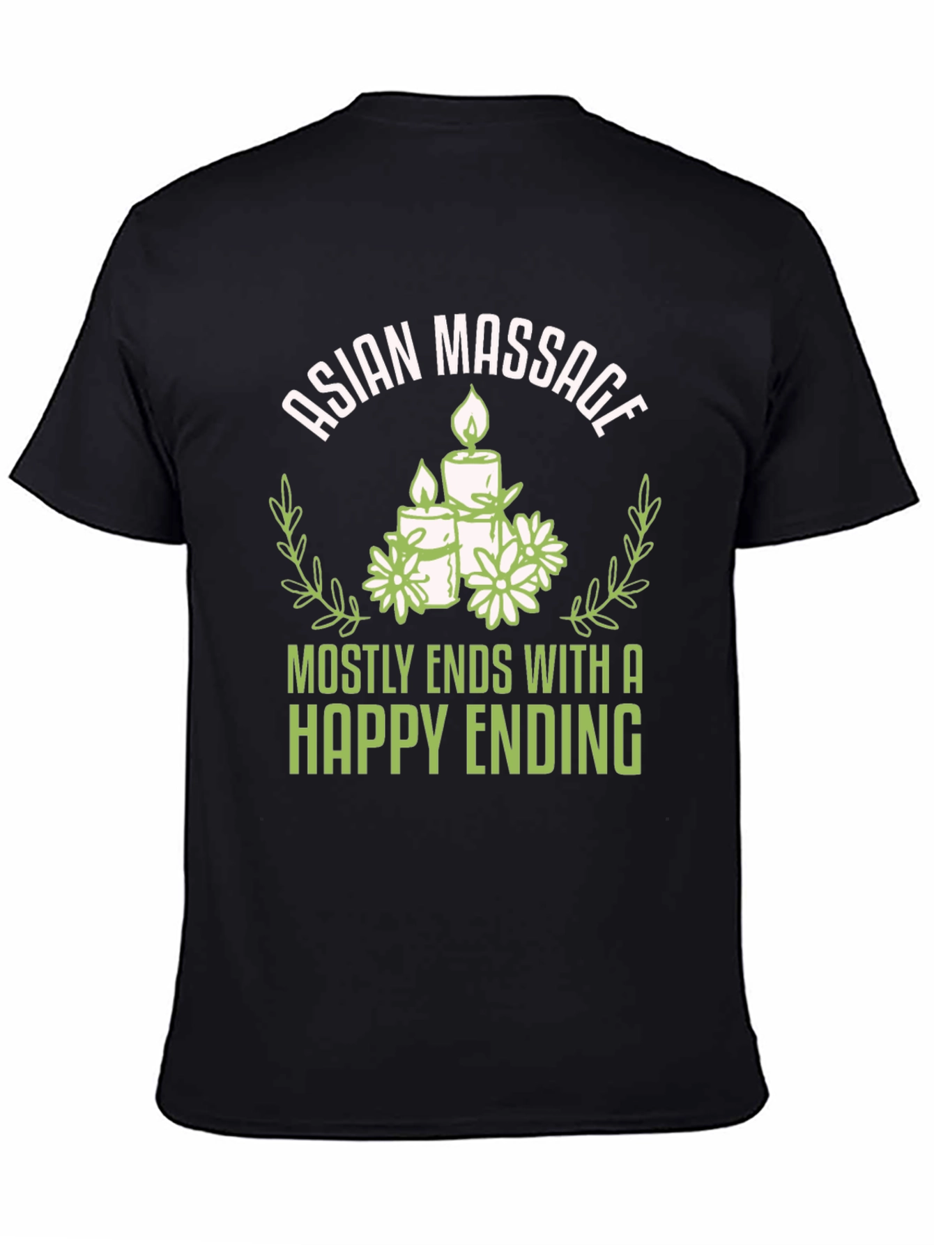Asian Massage Happy Ending Humor T-Shirt