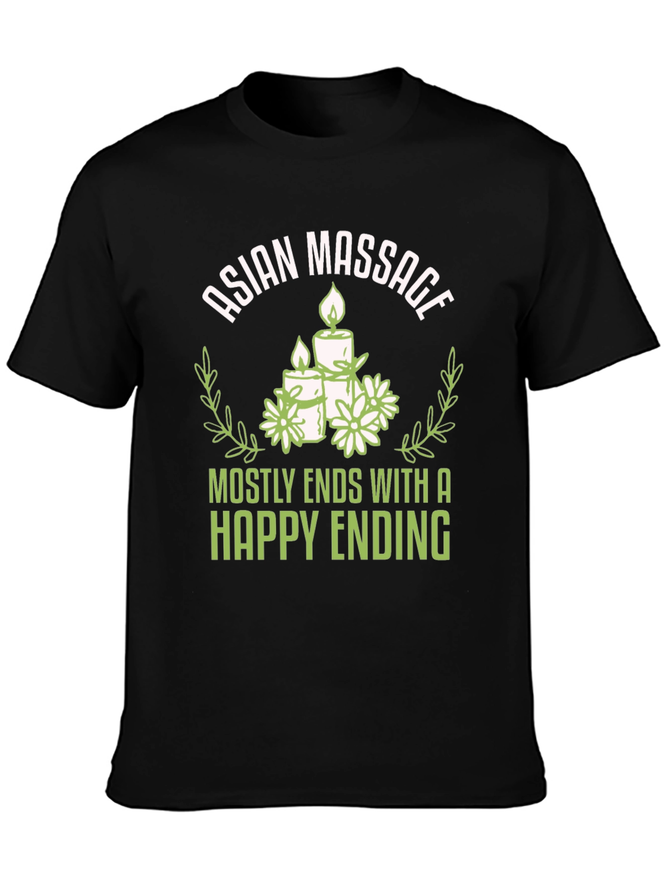 Asian Massage Happy Ending Humor T-Shirt