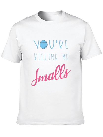 Youre Killing Me Smalls Baseball Graphic Tee