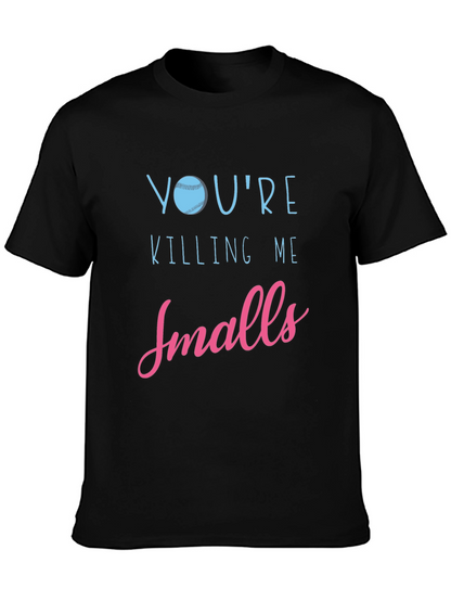 Youre Killing Me Smalls Baseball Graphic Tee