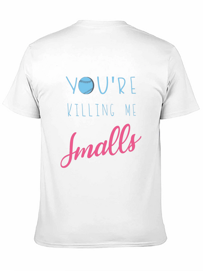 Youre Killing Me Smalls Baseball Graphic Tee