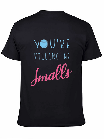 Youre Killing Me Smalls Baseball Graphic Tee