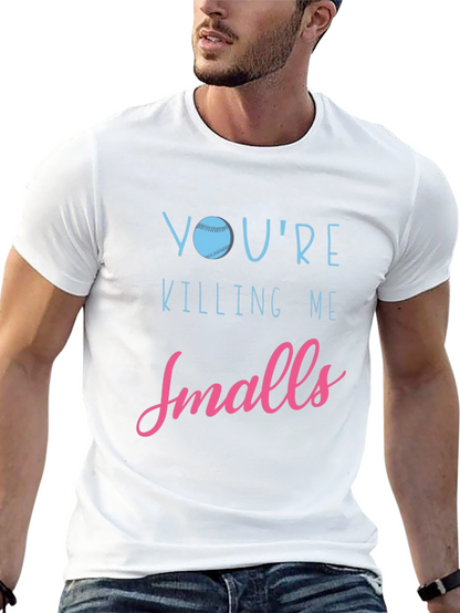 Youre Killing Me Smalls Baseball Graphic Tee