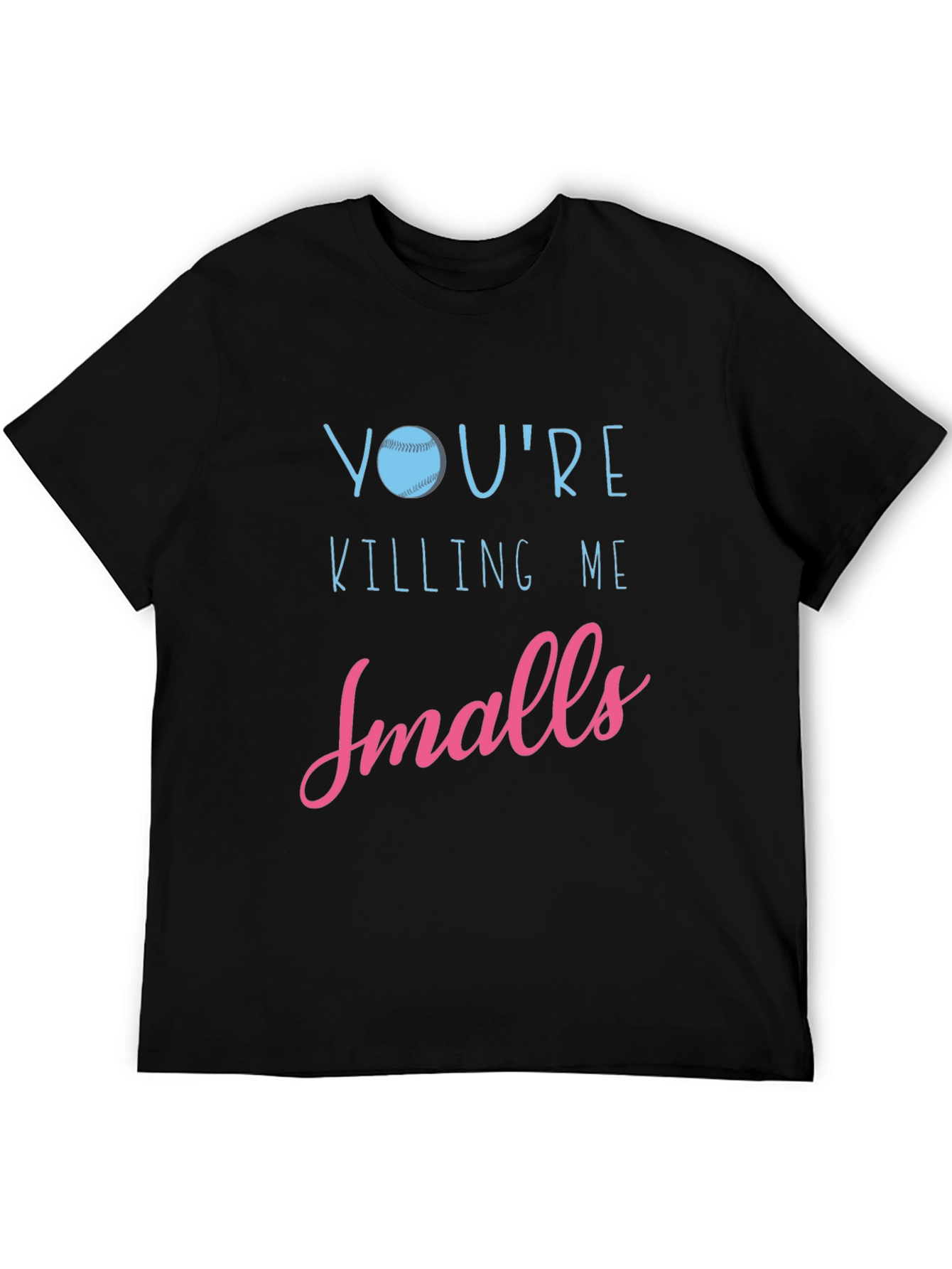 Youre Killing Me Smalls Baseball Graphic Tee