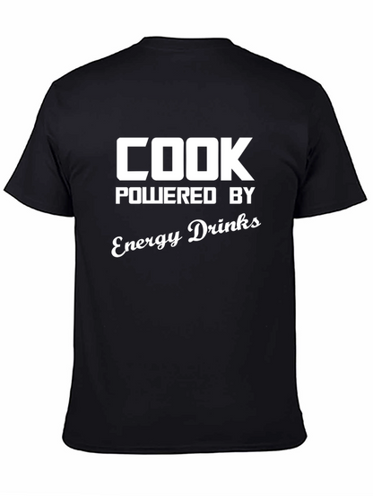 Cook Powered By Energy Drinks T-Shirt