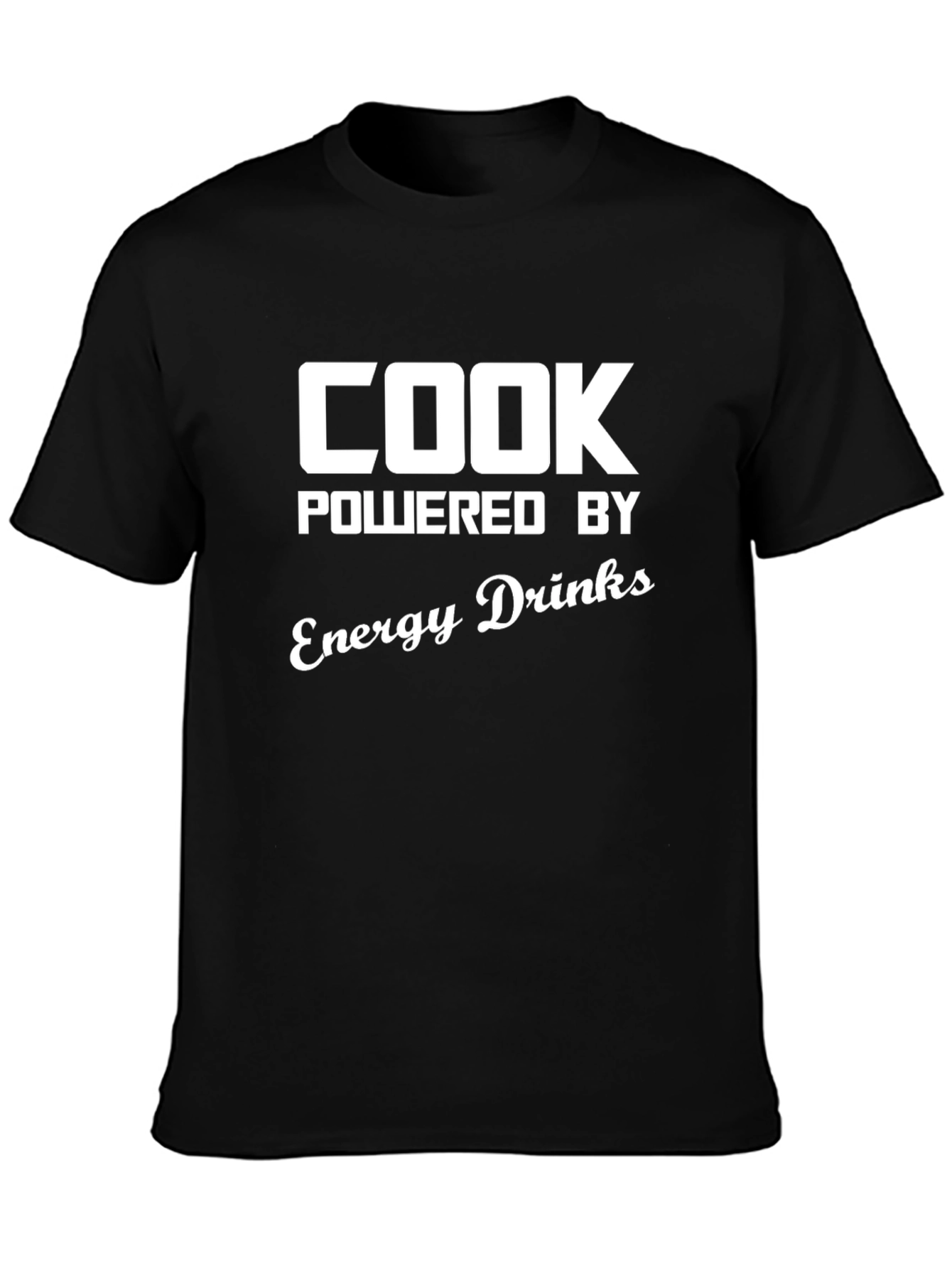 Cook Powered By Energy Drinks T-Shirt
