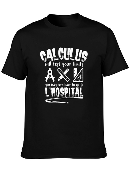 Calculus T-Shirt - Limits Test Math Humor Tee