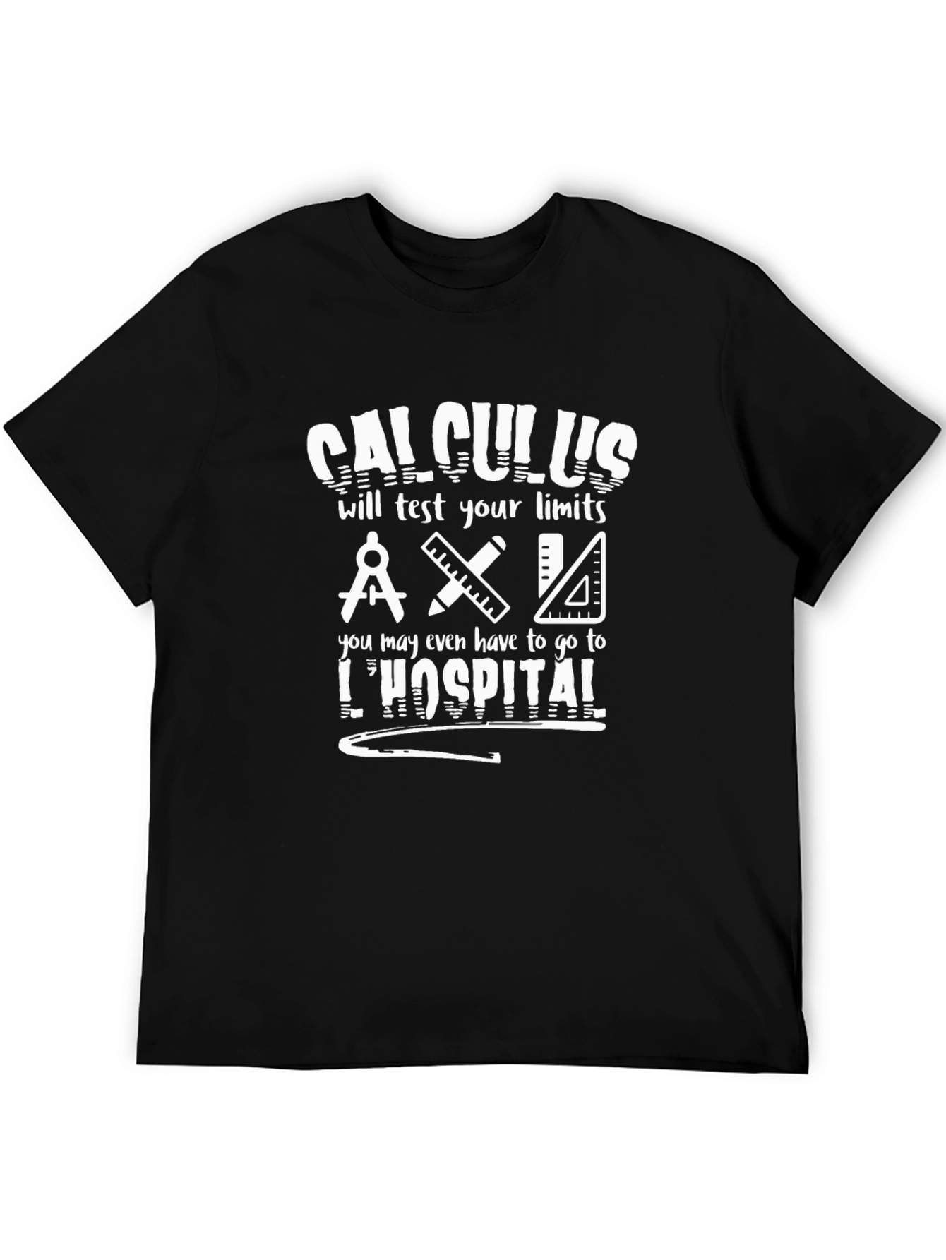 Calculus T-Shirt - Limits Test Math Humor Tee