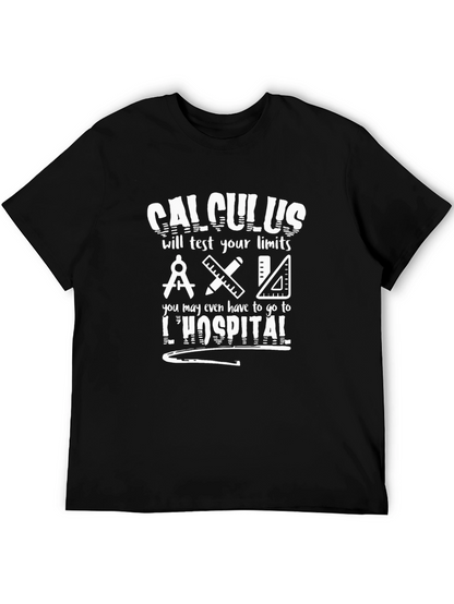 Calculus T-Shirt - Limits Test Math Humor Tee