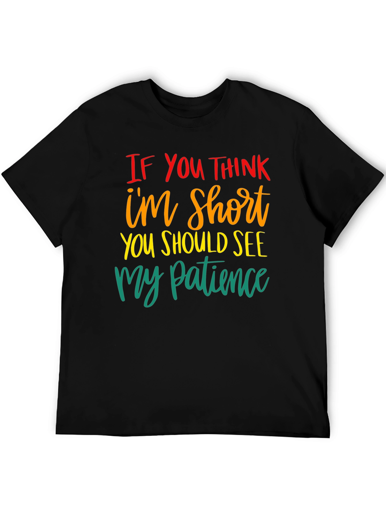 Humorous Short Patience Graphic T-Shirt