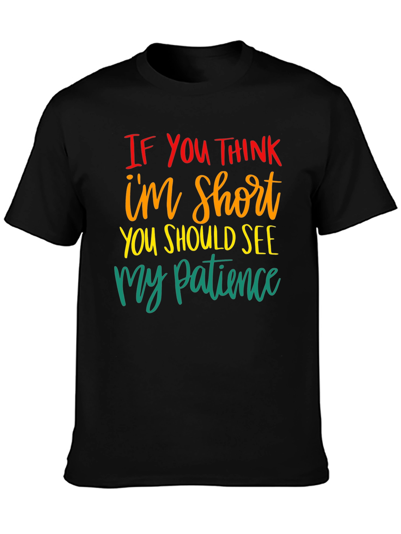 Humorous Short Patience Graphic T-Shirt