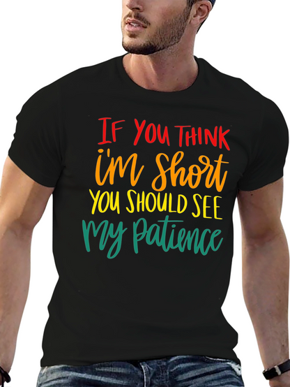 Humorous Short Patience Graphic T-Shirt
