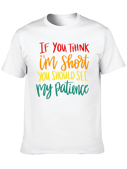 Humorous Short Patience Graphic T-Shirt