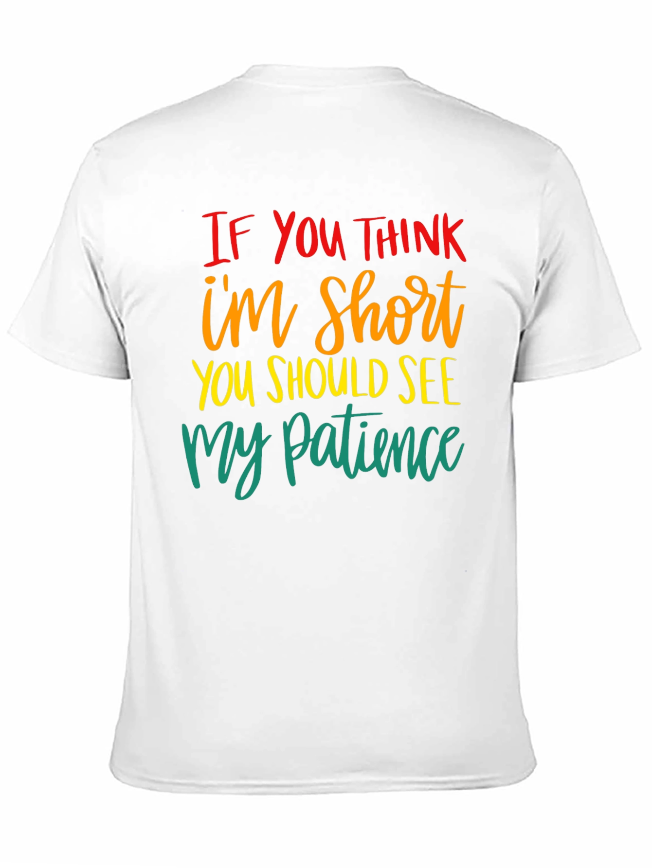 Humorous Short Patience Graphic T-Shirt