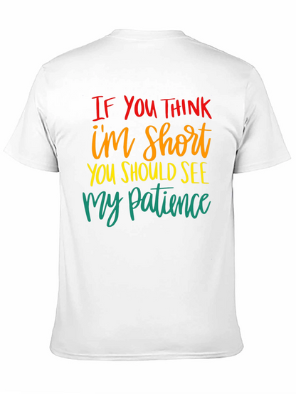Humorous Short Patience Graphic T-Shirt