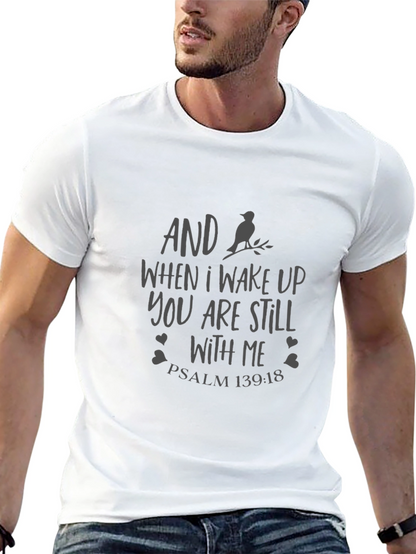 AND When I Wake Up T-Shirt