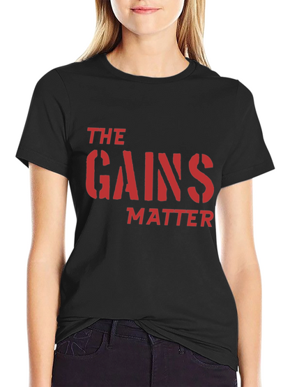 The Gains Matter Black T-Shirt