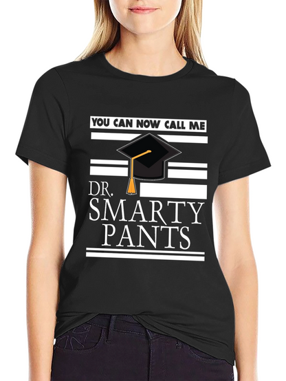 Dr. Smarty Pants Graduation T-Shirt