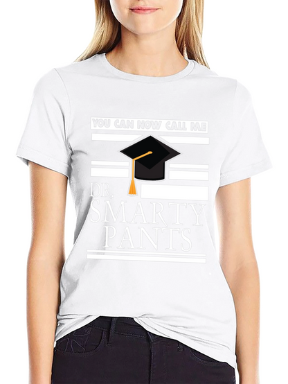 Dr. Smarty Pants Graduation T-Shirt