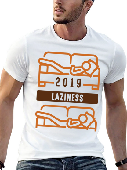 Funny Laziness 2019 Graphic T-Shirt