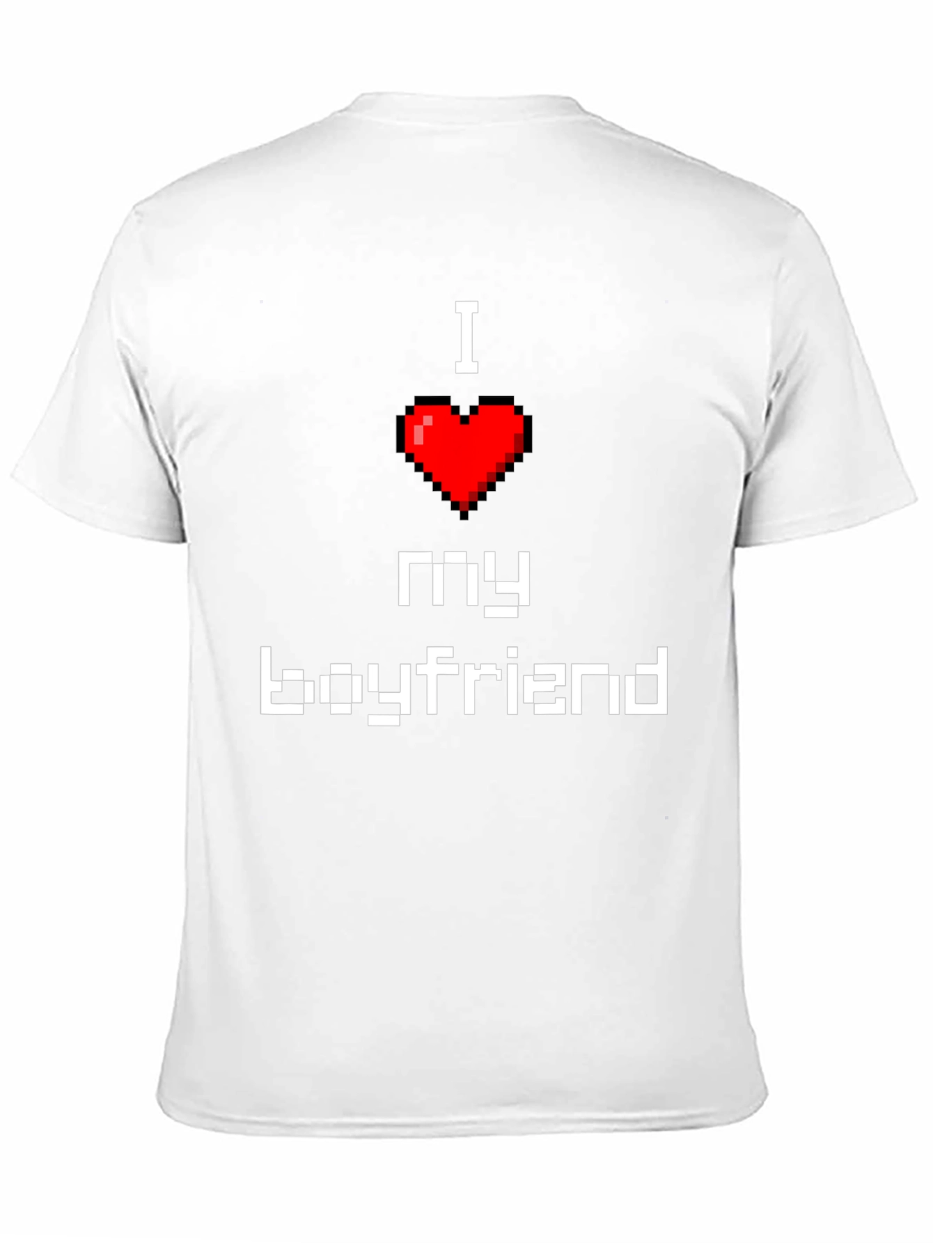 I Love My Boyfriend Pixel Heart T-Shirt
