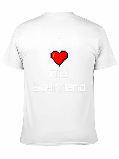 I Love My Boyfriend Pixel Heart T-Shirt