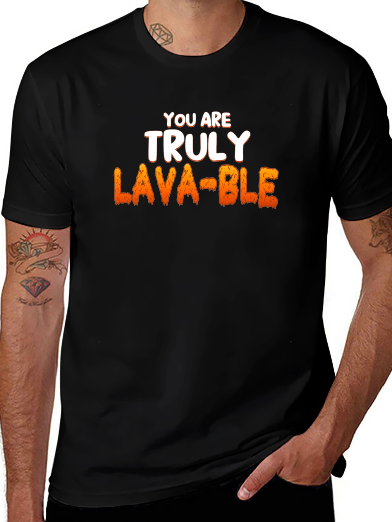 Lava-ble T-Shirt - You Are Truly Lava-ble