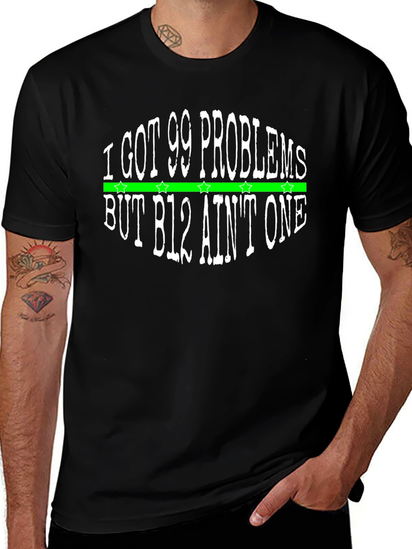 I Got 99 Problems T-Shirt - B12 Aint One