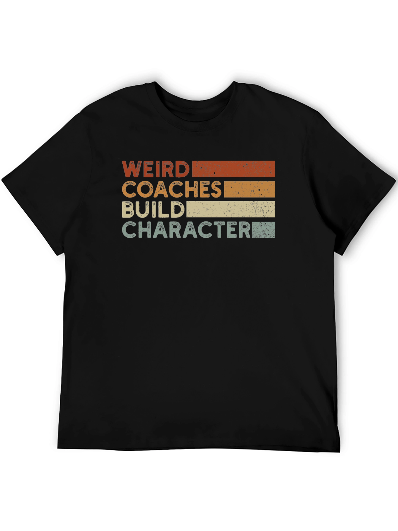 Weird Coaches Build Character T-Shirt