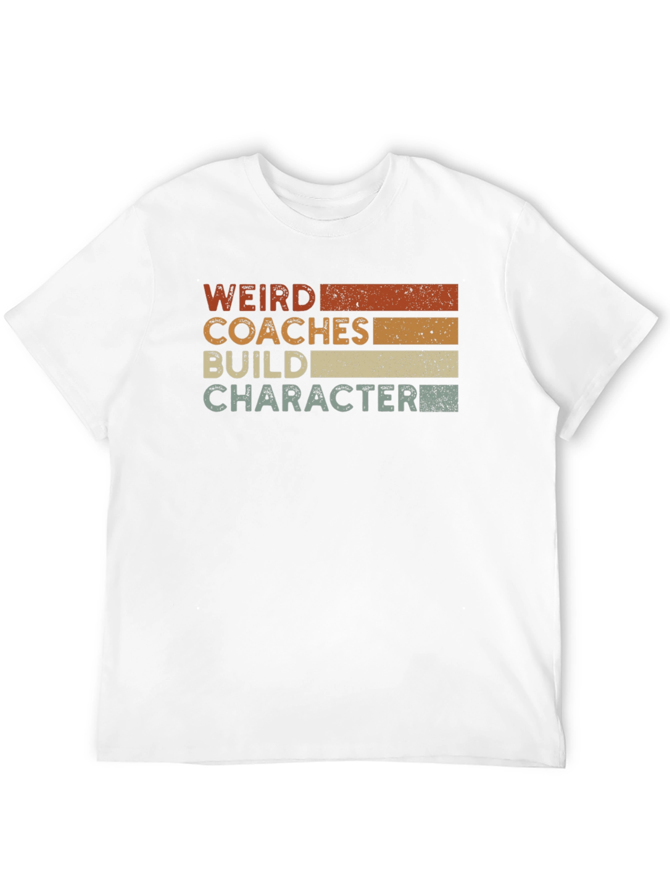 Weird Coaches Build Character T-Shirt