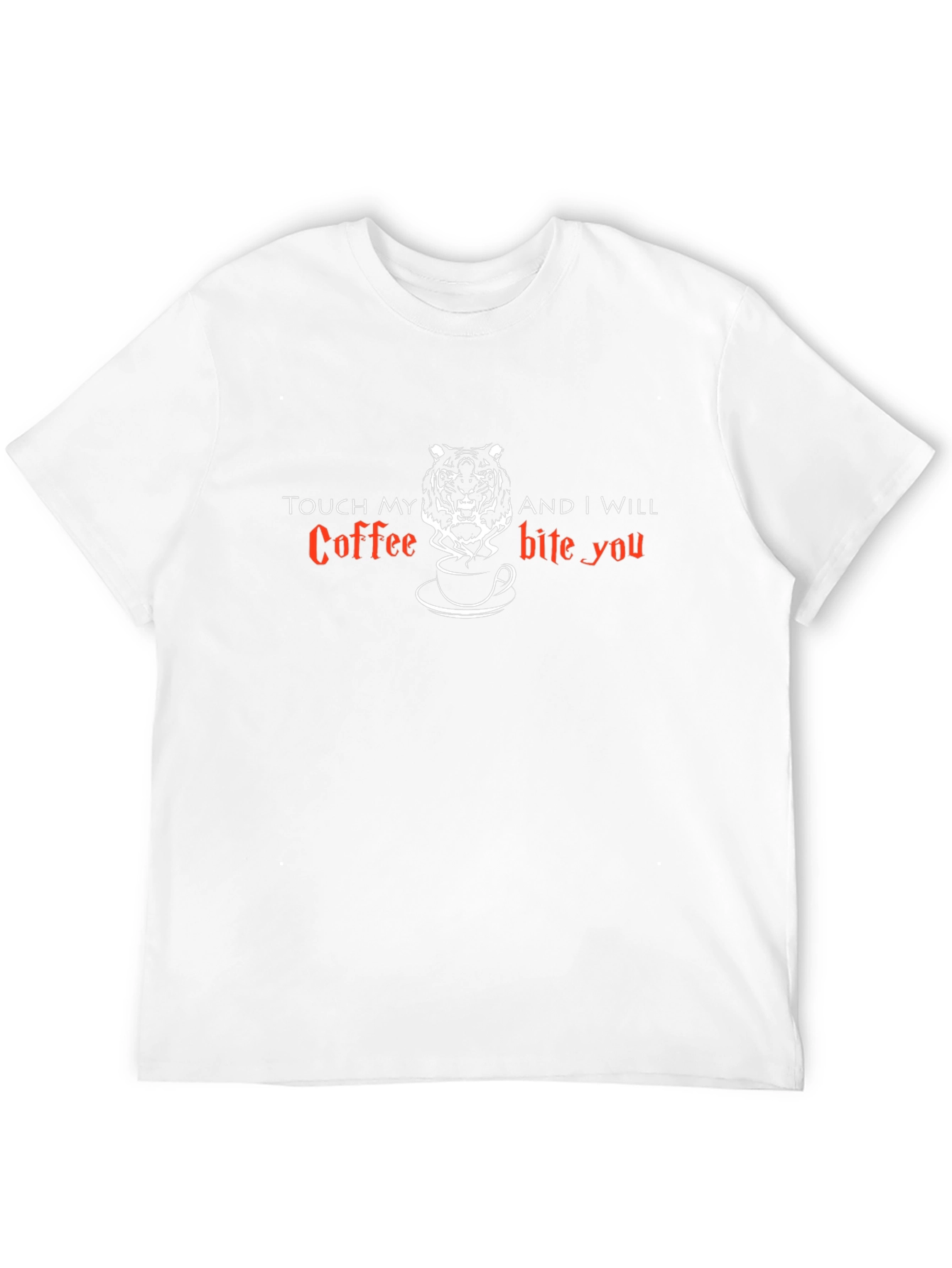 Touch My Coffee and I Will Bite You T-Shirt