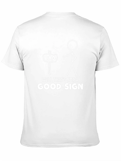 Funny Graphic Tee - Bad Sign Humor T-Shirt