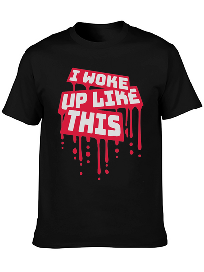 I Woke Up Like This Graphic Tee