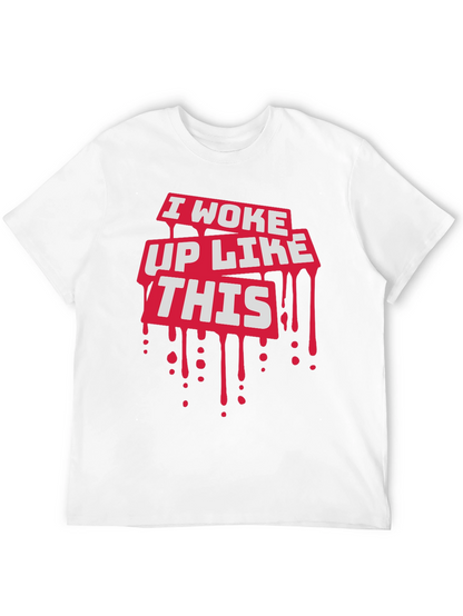 I Woke Up Like This Graphic Tee